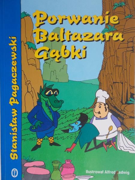 Pagaczewski Stanisław - Porwanie Baltazara Gąbki