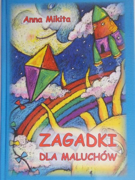 Mikita Anna - Zagadki dla maluchów