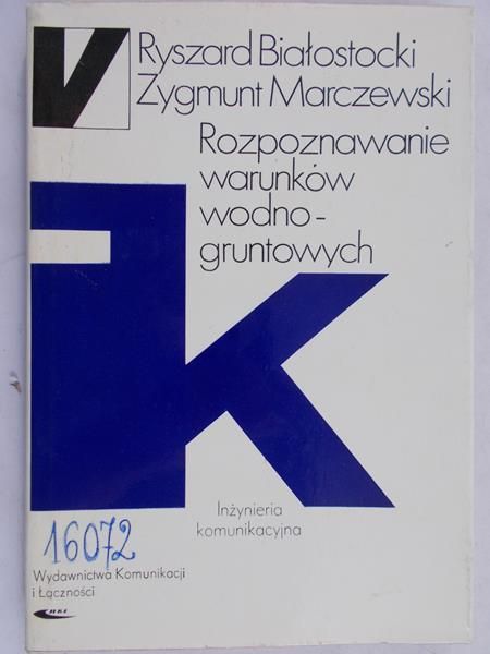 Białostocki Ryszard - Rozpoznawanie warunków wodno-gruntowych