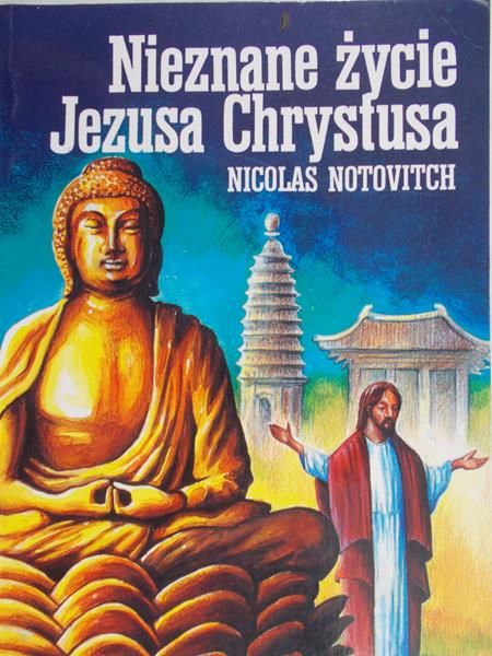 Notovitch Nicolas - Nieznane życie Jezusa Chrystusa