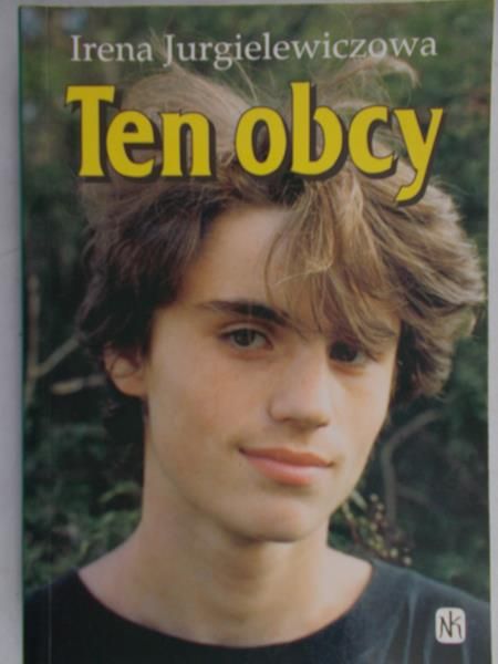 Jurgielewiczowa Irena - Ten obcy