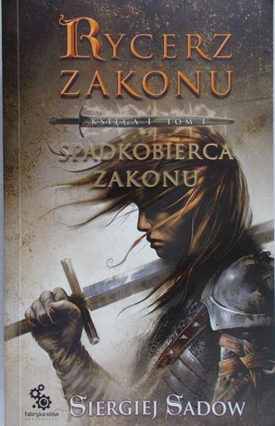 Sadow Siergiej - Rycerz zakonu: spadkobierca zakonu
