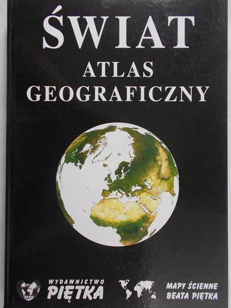 Piętka Beata - Świat: Atlas Geograficzny