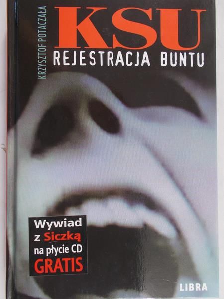Potaczała Krzysztof - KSU rejestracja buntu