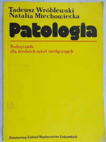 Wróbleski Tadeusz - Patologia