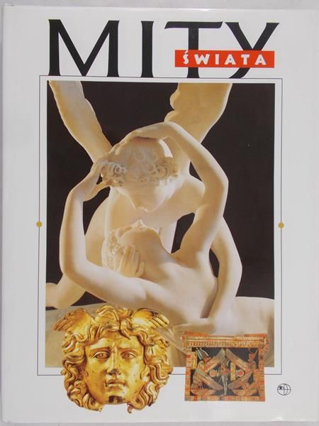 Łotyszowa Maria (Red.) - Mity świata