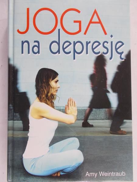 Weintraub Amy - Joga na depresję