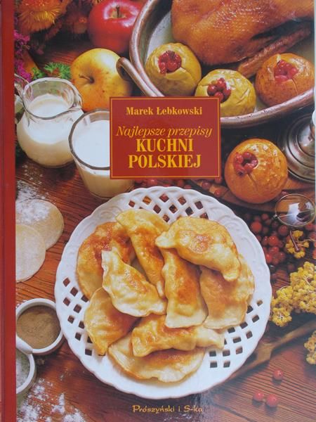 Łebkowski Marek - Najlepsze przepisy kuchni polskiej