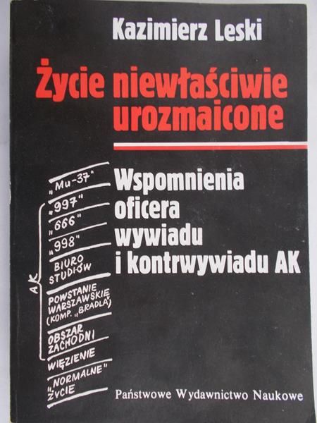Leski Kazimierz - Życie niewłaściwie urozmaicone