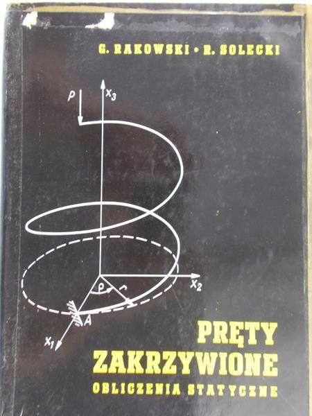 Rakowski G. - Pręty zakrzywione