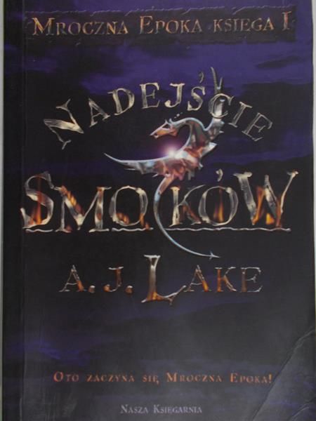 Lake A.J. - Nadejście smoków