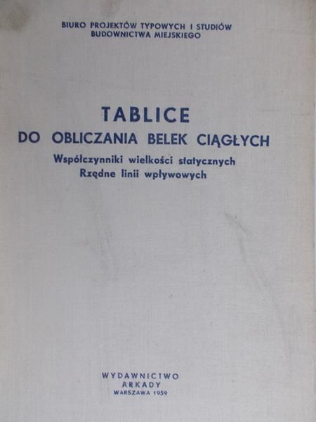 Dziubańska-Znamirowska Barbara (opr.) - Tablice do obliczania belek ciągłych