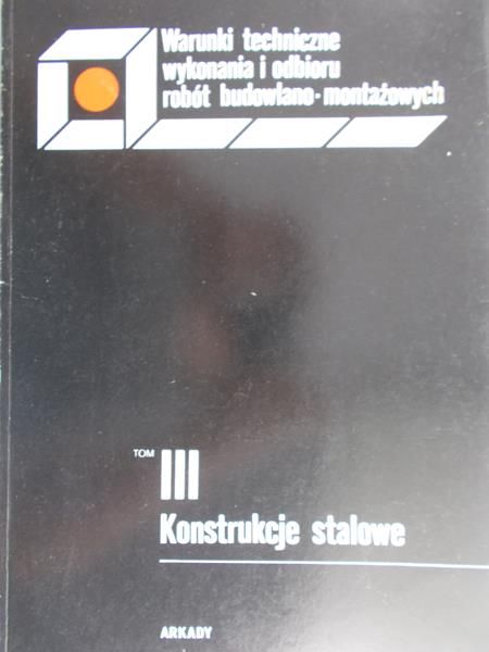 Krawczyk Jan - Warunki techniczne wykonania i odbioru robót budowlano-montażowych, Tom III