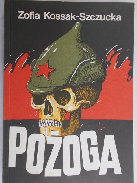 Kossak Szczucka Zofia - Pożoga