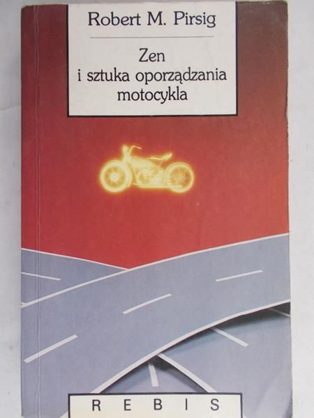 Pirsig Robert M. - Zen i sztuka oporządzania motocykla
