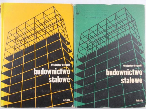 Bogucki Władysław - Budownictwo stalowe. Część I-II