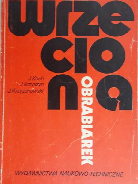 Koch J. - Wrzeciona obrabiarek