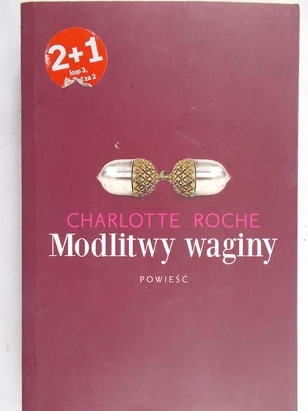 Roche Charlotte - Modlitwy waginy
