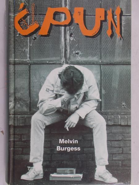 Burgess Melvin - Ćpun