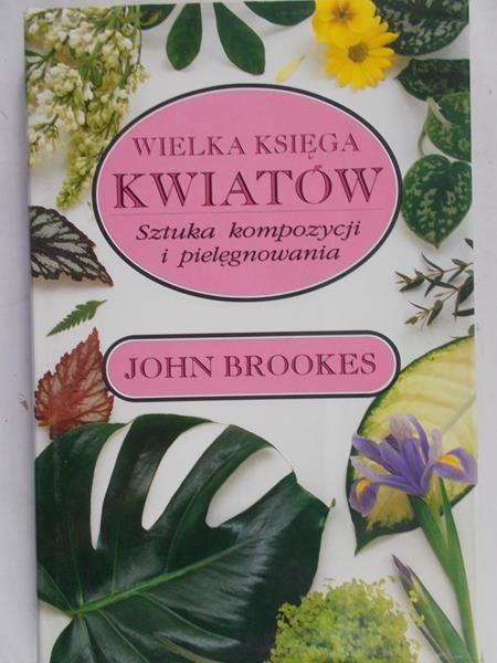 Brookes John - Wielka księga kwiatów