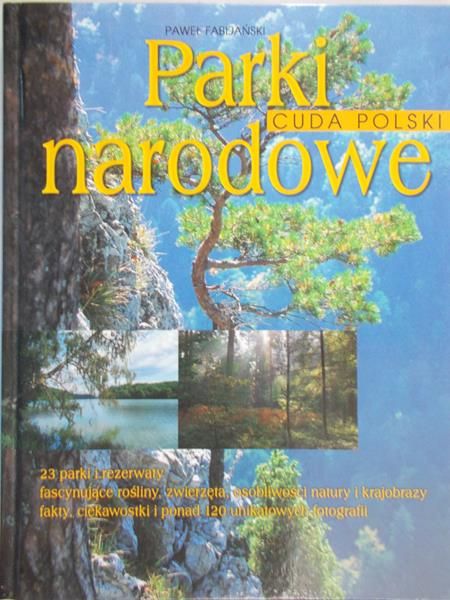 Fabijański Paweł - Cuda Polski: Parki narodowe