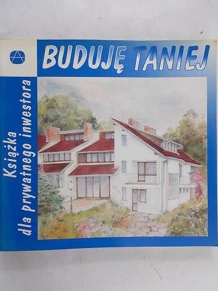 Michnowski Zygmunt - Buduję taniej