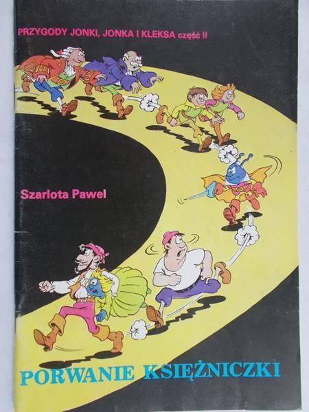 Szarlota Pawel - Przygody Jonki, Jonka i Kleksa, cz. II, Porwanie księżniczki