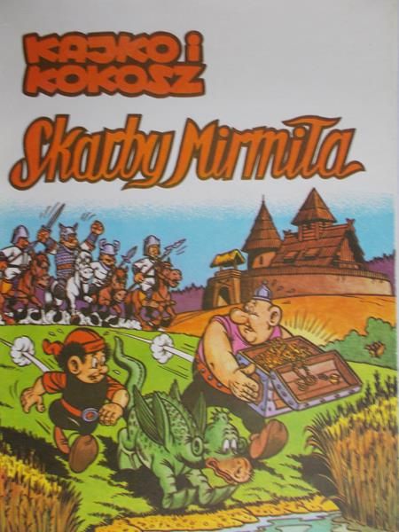 Christa Janusz - Kajko i kokosz. Skarby Mirmiła