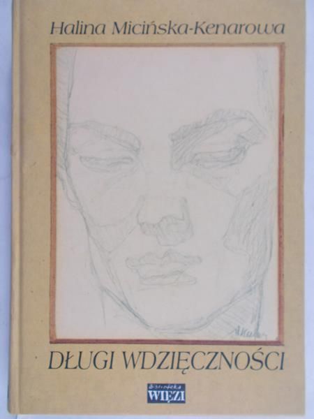 Micińska-Kenarowa Halina - Długi wdzięczności