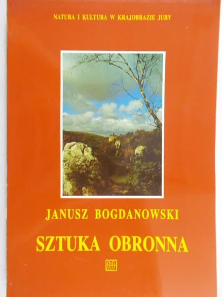 Bogdanowski Janusz - Sztuka obronna