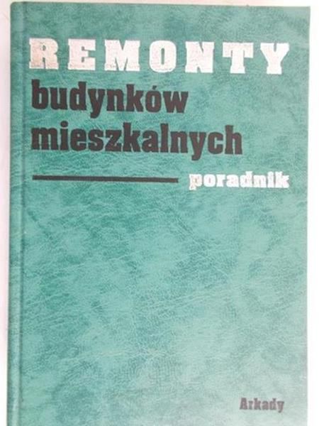 Zalewski Stanisław (red.) - Remonty budynków mieszkalnych