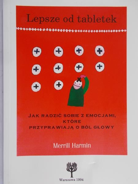 Harmin Merrill - Lepsze od tabletek