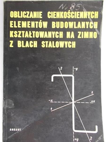 Gomulińska Elżbieta (red.)  - Obliczanie cienkościennych elementów budowlanych