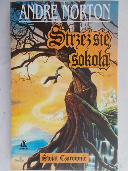 Norton Andre - Strzeż się sokoła