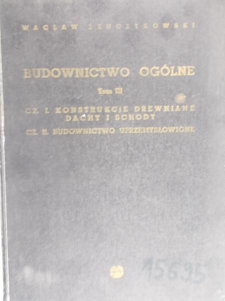 Żenczykowski Wacław - Budownictwo ogólne, Tom III