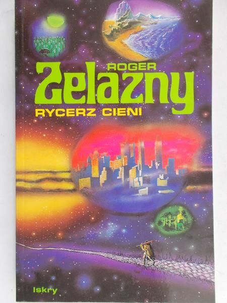 Zelazny Roger - Rycerz cieni