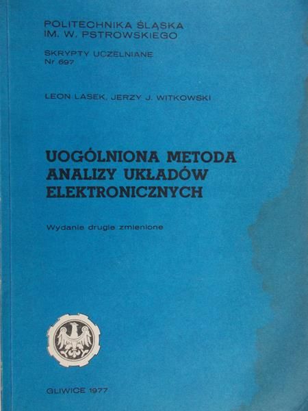 Lasek Leon - Uogólniona metoda analizy układów elektronicznych