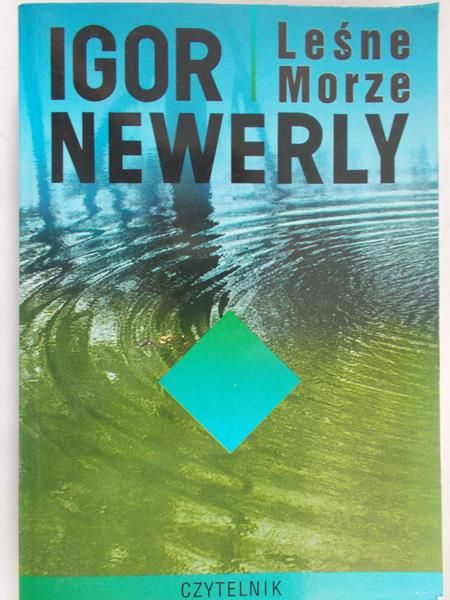 Newerly Igor - Leśne Morze