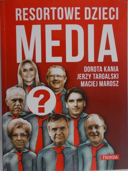 Kania Dorota - Resortowe dzieci media