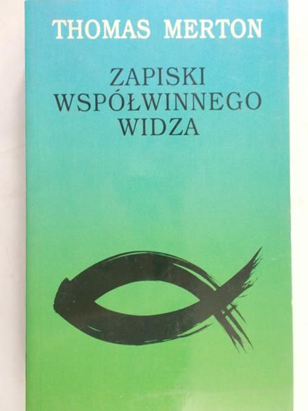 Merton Thomas - Zapiski współwinnego widza