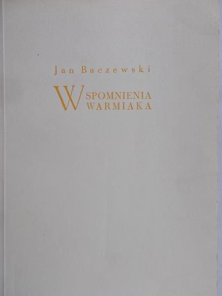 Baczewski Jan - Wspomnienia Warmiaka