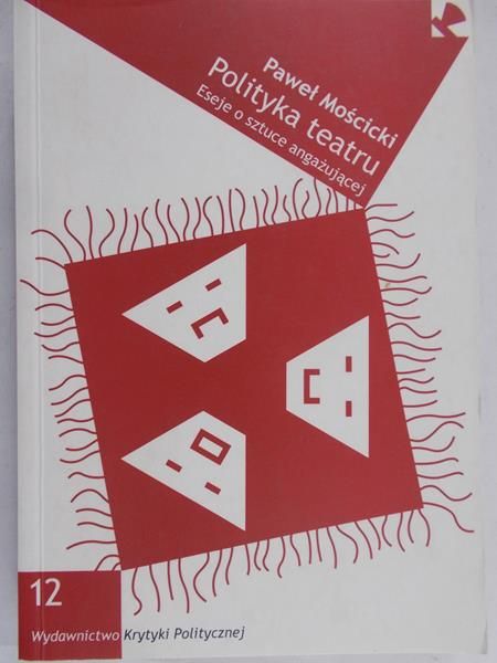 Mościcki Paweł - Polityka teatru