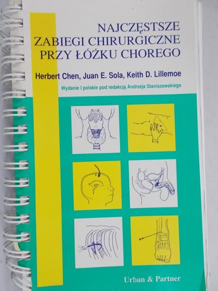 Chen Herbert  - Najczęstsze zabiegi chirurgiczne przy łóżku chorego