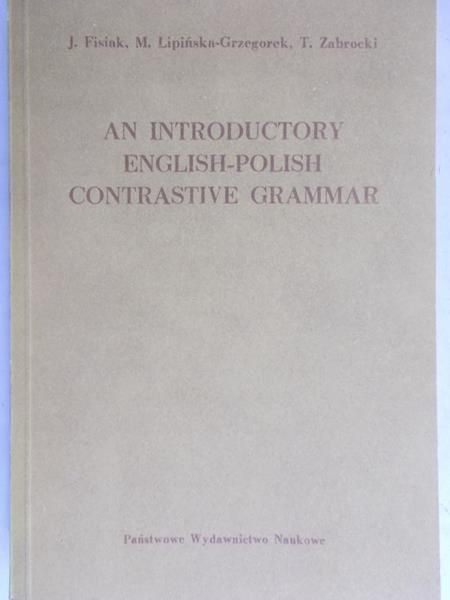 Fisiak J. - An introductory english-polish contrastive grammar