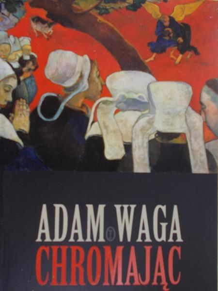 Waga Adam - Chromając