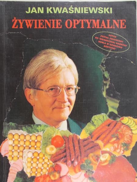 Kwaśniewski Jan - Żywienie optymalne
