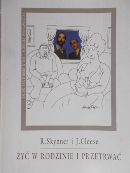 Skynner R. - Żyć w rodzinie i przetrwać
