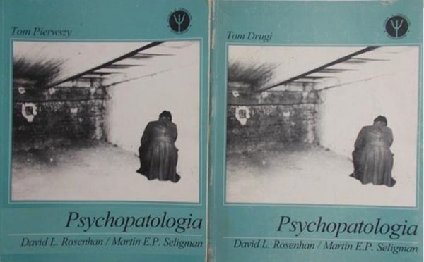 Rosenhan David L. - Psychopatologia, T. I-II