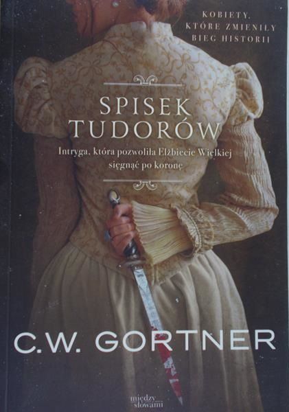 Gortner C.W. - Spisek Tudorów