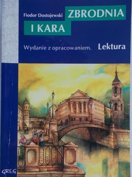 Dostojewski Fiodor - Zbrodnia i kara